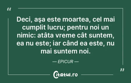 Este la fel de natural să mori, aşa cu... Este la fel de natural să mori, aşa cu...