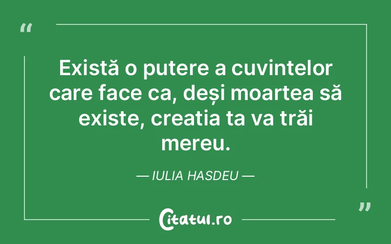 Citat Iulia Hasdeu - citate viata