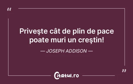 Moartea e dulce; ne eliberează de gând...