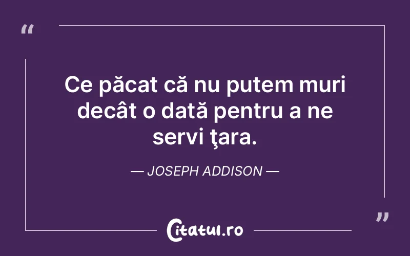 Citat Joseph Addison - citate viata