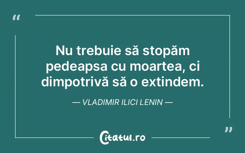 Citat Vladimir Ilici Lenin - citate viata