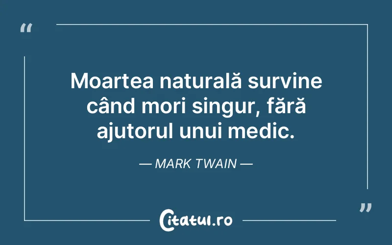 Citat Mark Twain - citate viata