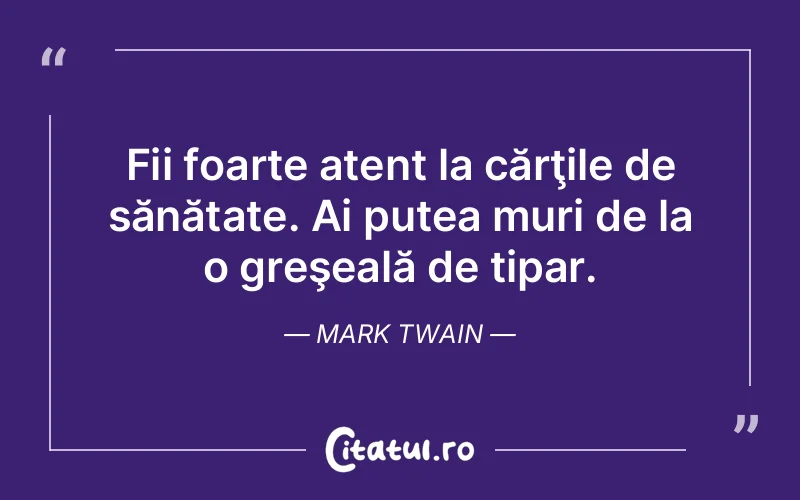 Citat Mark Twain - citate viata