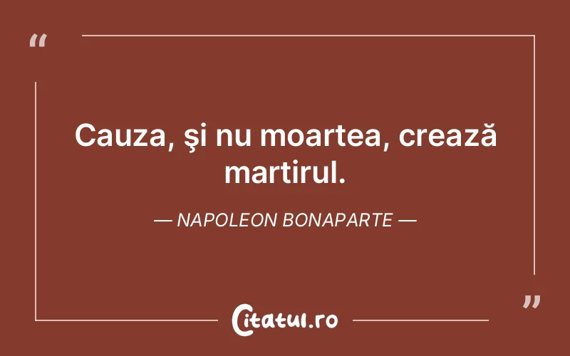 Citat Napoleon Bonaparte - citate viata