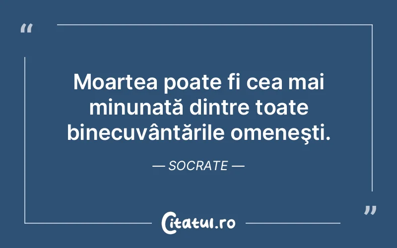Citat Socrate - citate viata