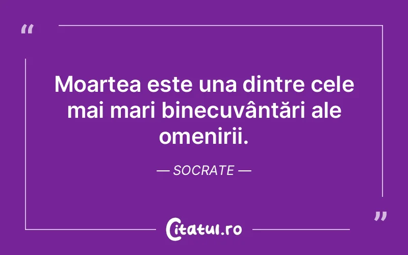 Citat Socrate - citate viata