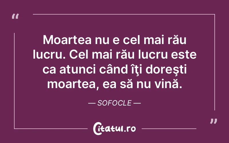 Citat Sofocle - citate viata