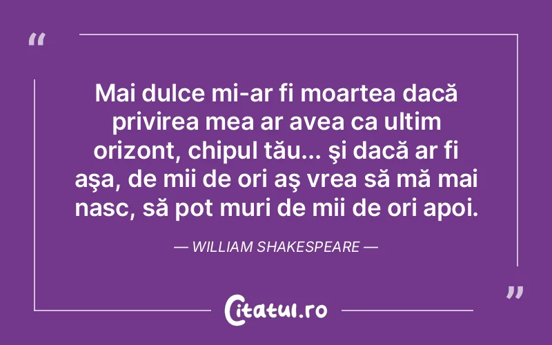 Citat William Shakespea - citate viata