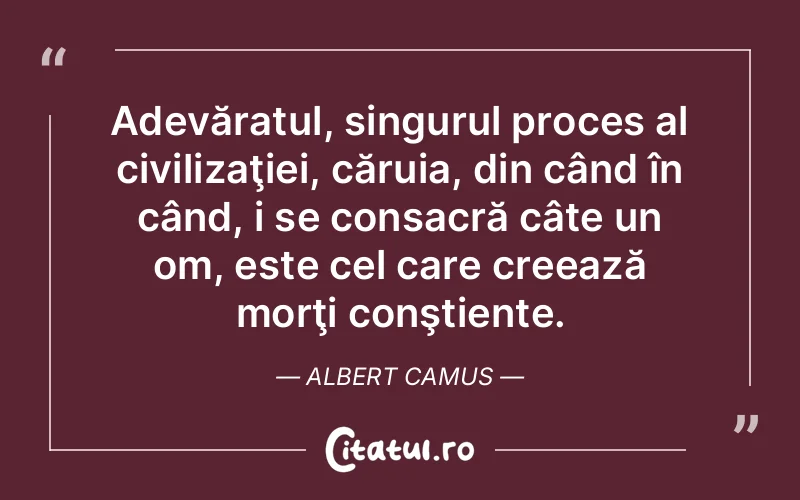 Citat Albert Camus - citate viata