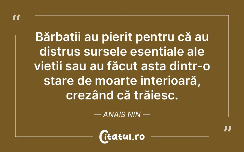 Citat Anais Nin - citate viata