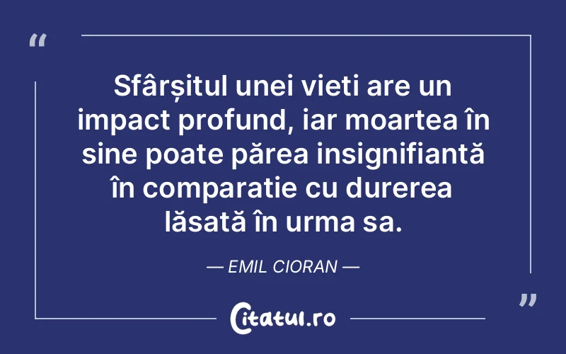 Citat Emil Cioran - citate viata