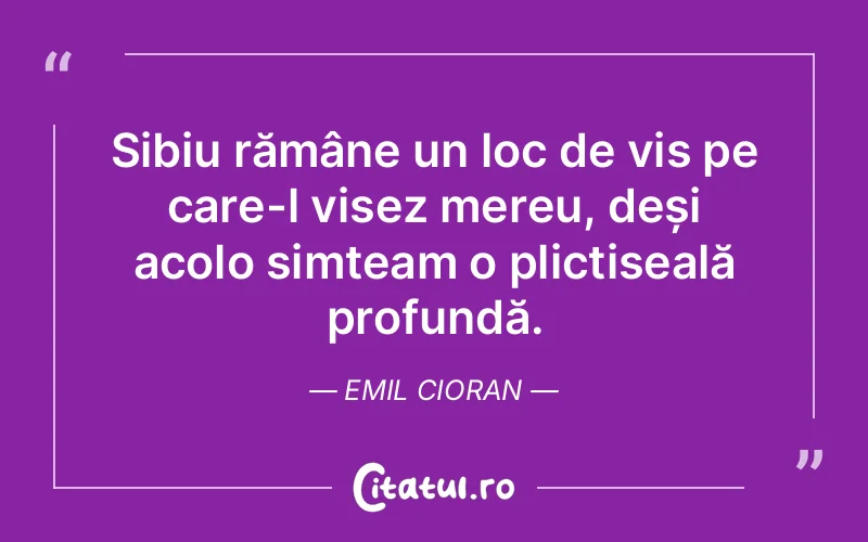 Citat Emil Cioran - citate viata