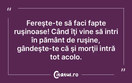 Nu te face că trăieşti, ci trăieşte...
