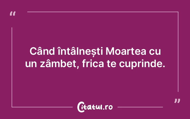 Citat Autor necunoscut - citate viata