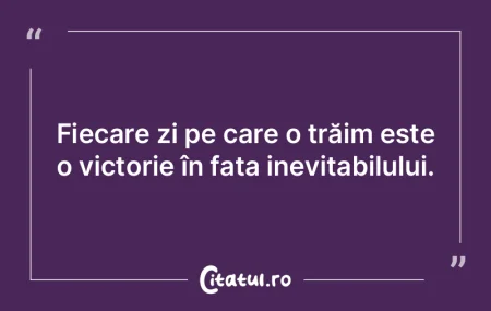 Naşterea este un miracol, moartea este ...