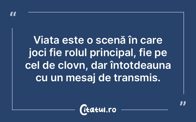 Citat Autor necunoscut - citate viata