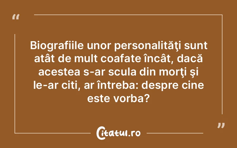 Citat Autor necunoscut - citate viata