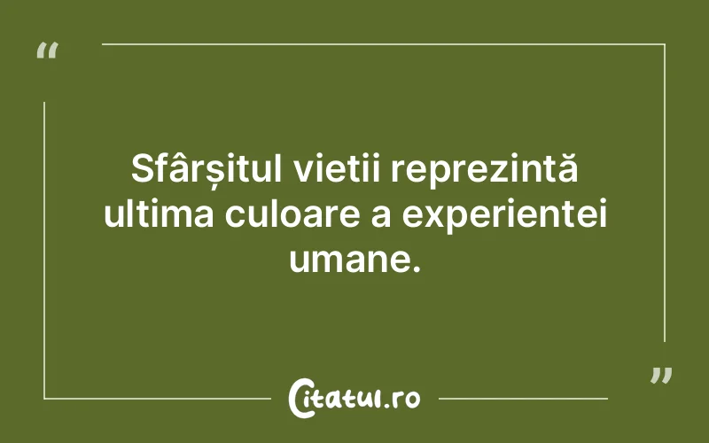 Citat Autor necunoscut - citate viata