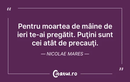 Moartea are o calitate mai puţin cunosc...