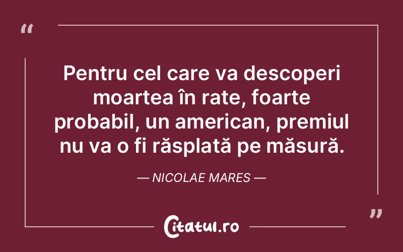 Citat Nicolae Mares - citate viata