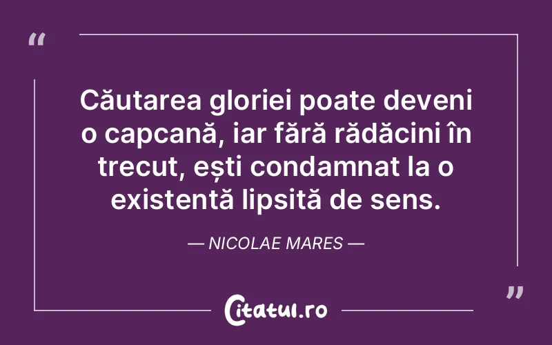 Citat Nicolae Mares - citate viata