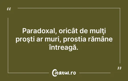 Când ajungi la sfârșitul vieții, anu...