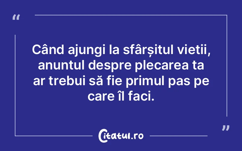 Citat Autor necunoscut - citate viata