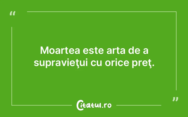 Citat Autor necunoscut - citate viata