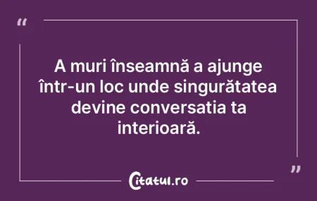 Înainte de a muri vreau să lupt pentru...