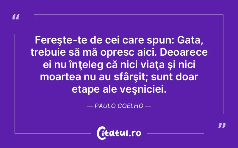 Citat Paulo Coelho - citate viata