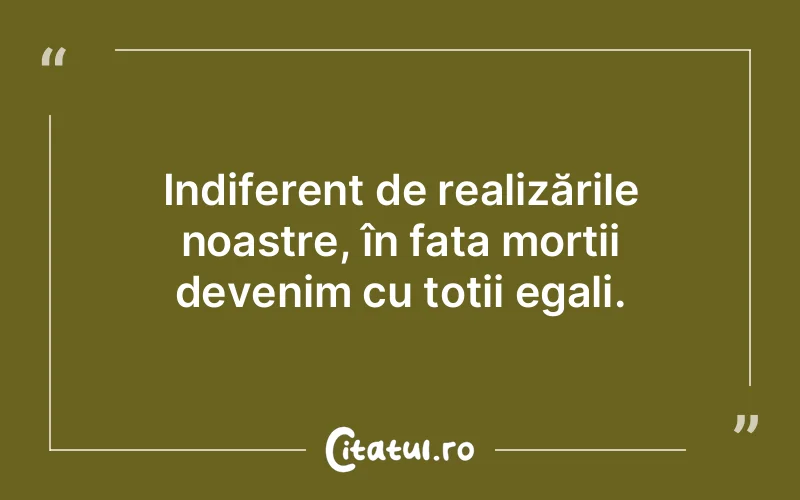 Citat Autor necunoscut - citate viata