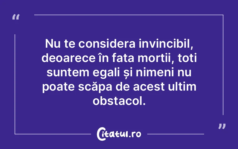 Citat Autor necunoscut - citate viata