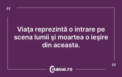 Citat Viață - Citatul.ro