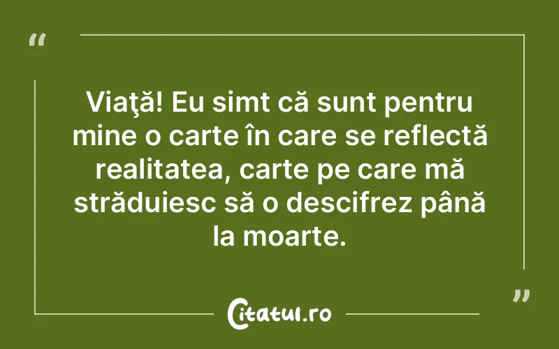 Citat Autor necunoscut - citate viata