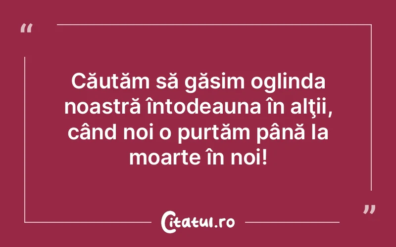 Citat Autor necunoscut - citate viata