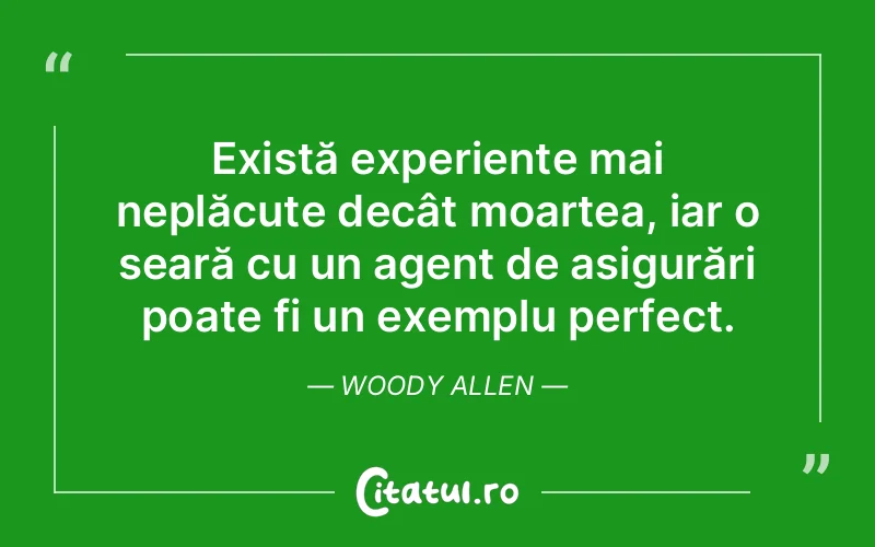 Citat Woody Allen - citate viata
