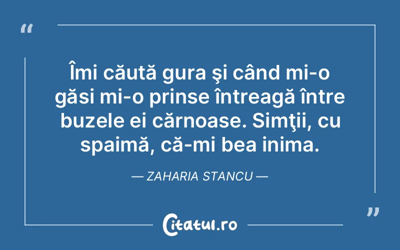 Citat Zaharia Stancu - citate viata