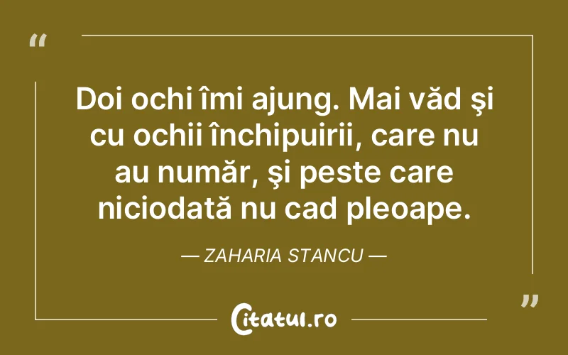Citat Zaharia Stancu - citate viata