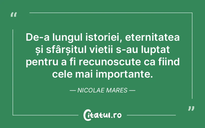 Citat Nicolae Mares - citate viata