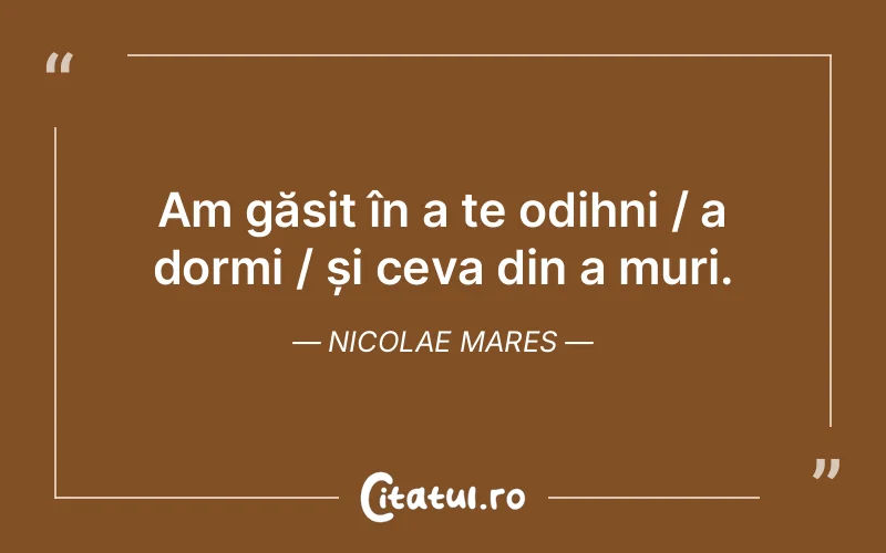 Citat Nicolae Mares - citate viata