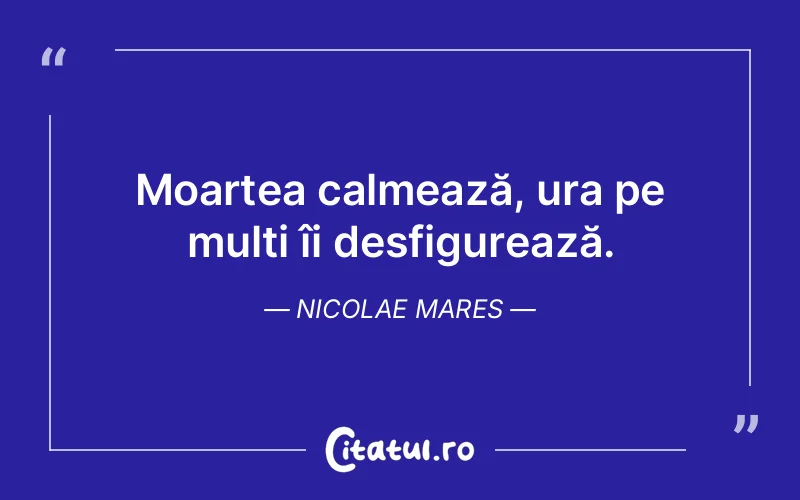Citat Nicolae Mares - citate viata