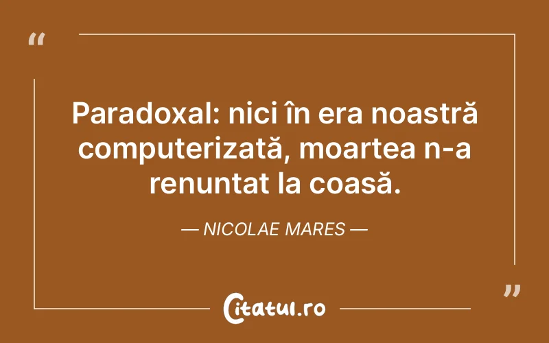 Citat Nicolae Mares - citate viata