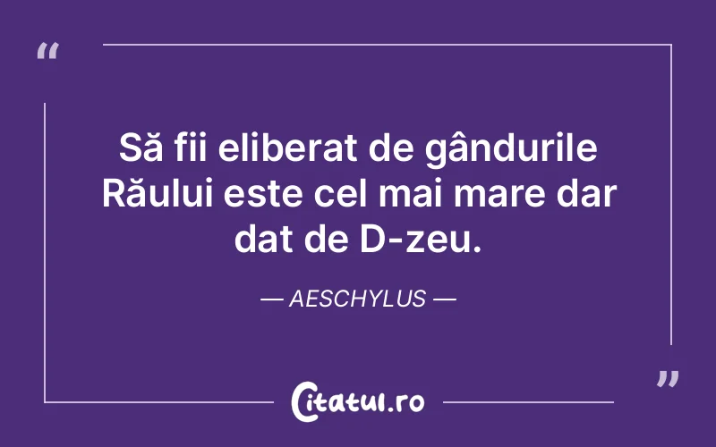 Citat Aeschylus - citate viata