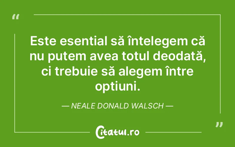 Citat Neale Donald Walsch - citate viata
