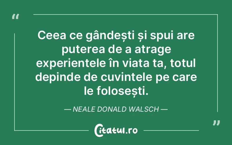 Citat Neale Donald Walsch - citate viata