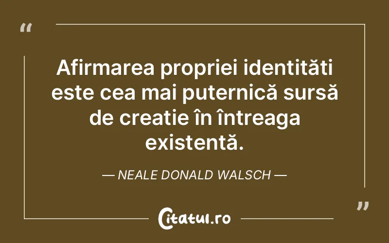 Citat Neale Donald Walsch - citate viata