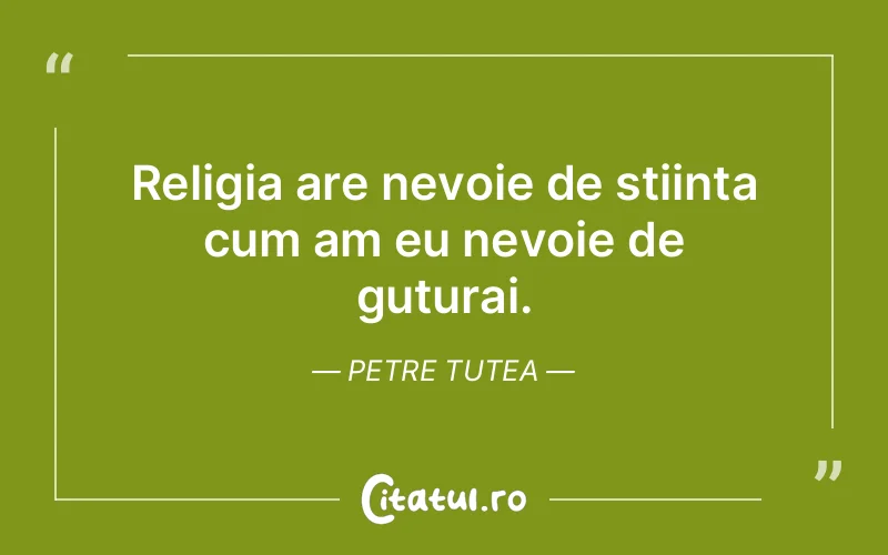 Citat Petre Tutea - citate viata