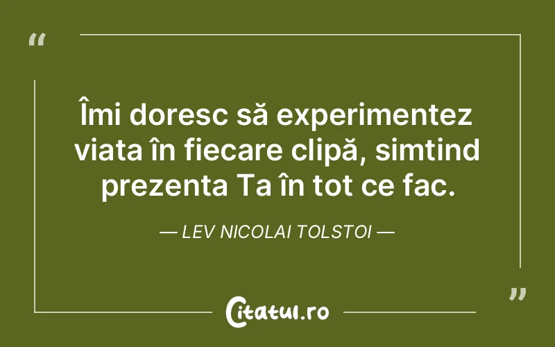 Citat Lev Nicolai Tolstoi - citate viata