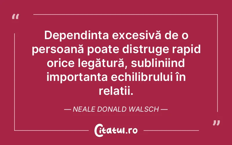 Citat Neale Donald Walsch - citate viata