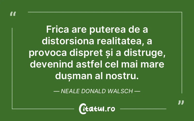 Citat Neale Donald Walsch - citate viata